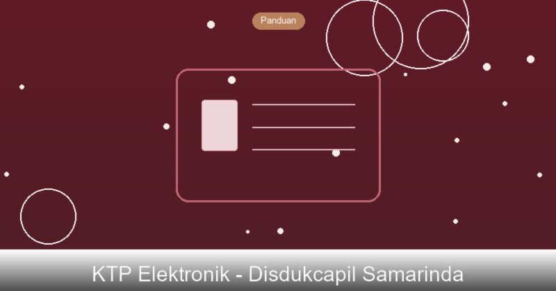 Cara Membuat KTP-el di Disdukcapil Samarinda, Kalimantan Timur