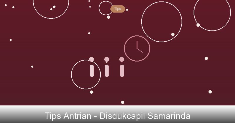 Cara Efektif Mempercepat Urusan di Disdukcapil Kota Samarinda